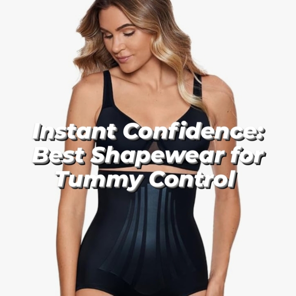 Best Shapewear for Tummy Control Best Shapewear for Tummy Control